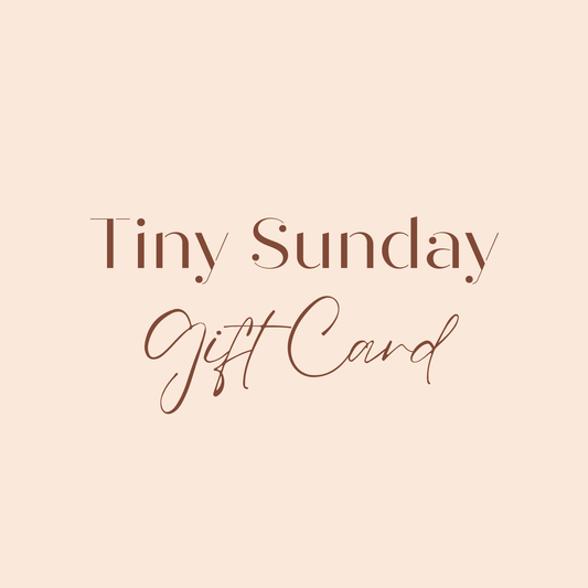 Tiny Sunday Digital Gift Voucher